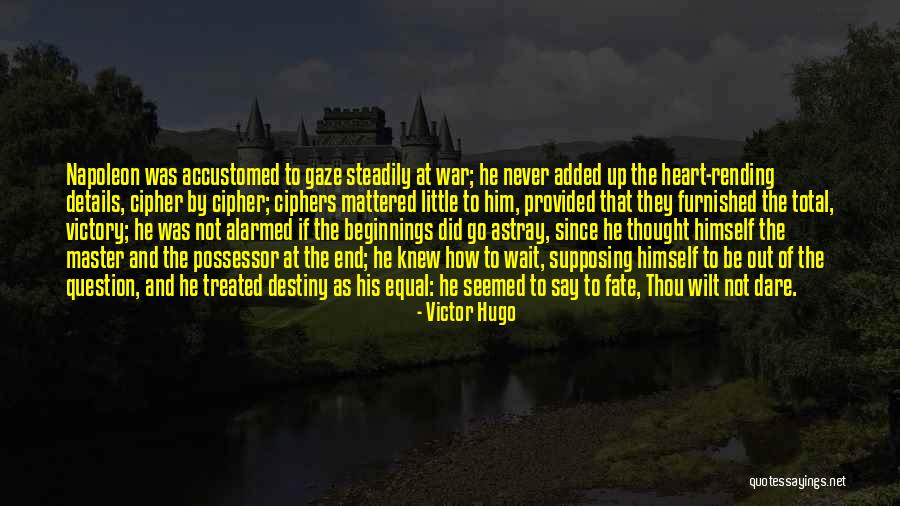 Fate And Destiny Quotes By Victor Hugo