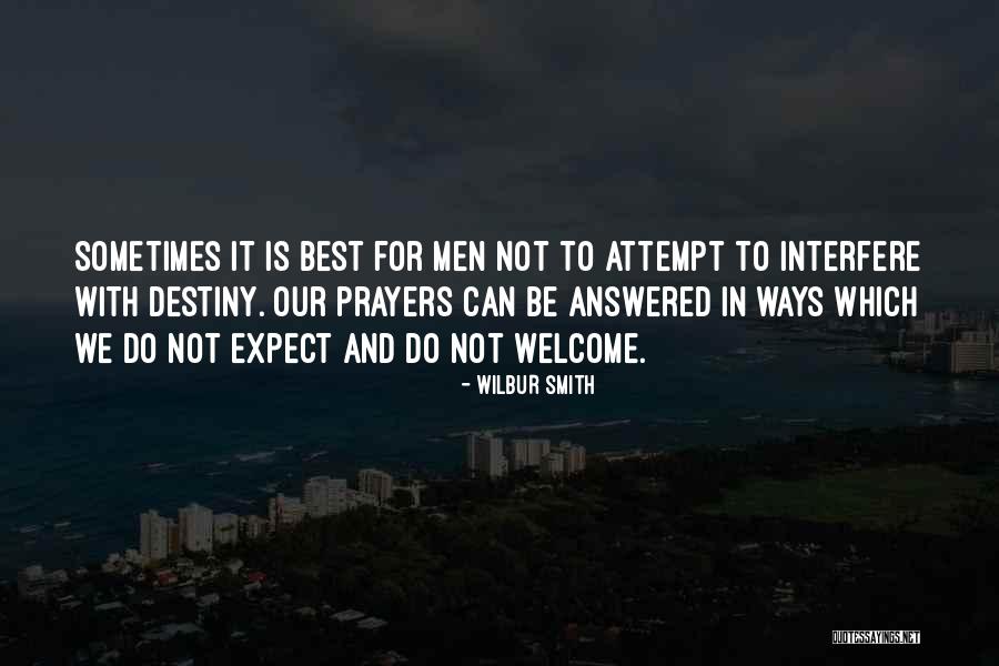 Fate And Destiny Quotes By Wilbur Smith Fate And Destiny Quotes By Wilbur Smith