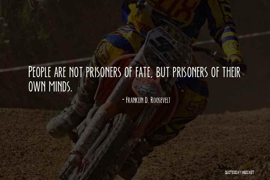Fate And Life Quotes By Franklin D. Roosevelt