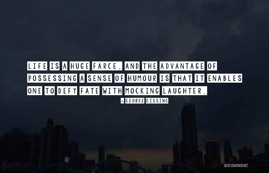 Fate And Life Quotes By George Gissing