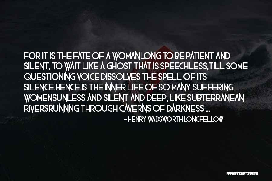 Fate And Life Quotes By Henry Wadsworth Longfellow