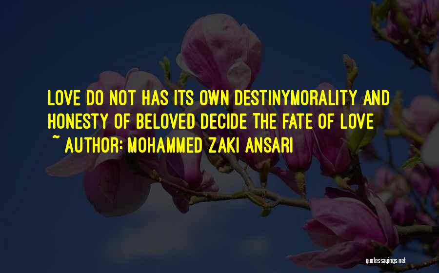 Fate And Love Destiny Quotes By Mohammed Zaki Ansari