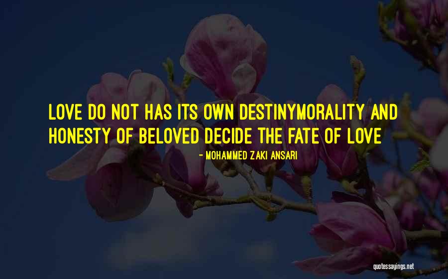 Fate And Love Destiny Quotes By Mohammed Zaki Ansari