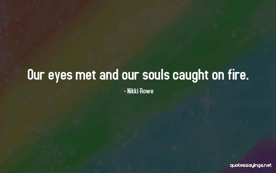 Fate And Love Destiny Quotes By Nikki Rowe Fate And Love Destiny Quotes By Nikki Rowe