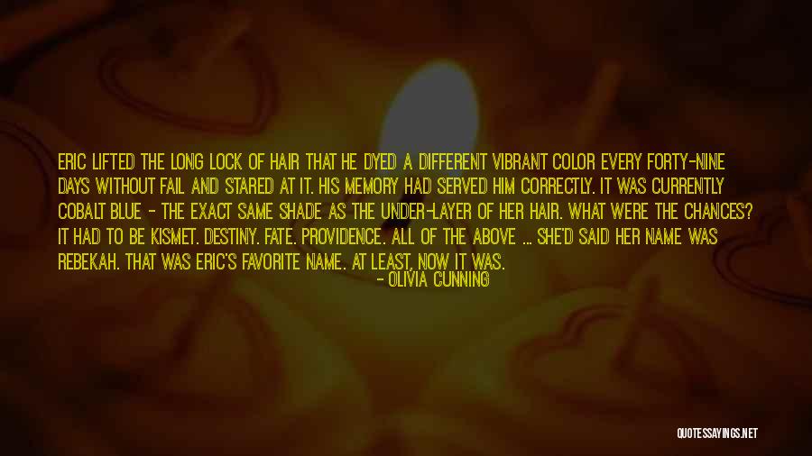 Fate And Love Destiny Quotes By Olivia Cunning Fate And Love Destiny Quotes By Olivia Cunning