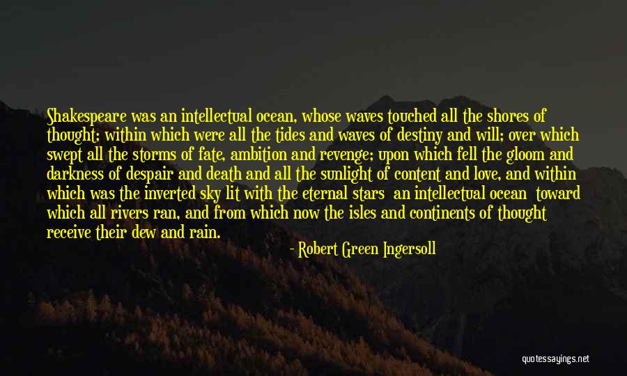 Fate And Love Destiny Quotes By Robert Green Ingersoll Fate And Love Destiny Quotes By Robert Green Ingersoll