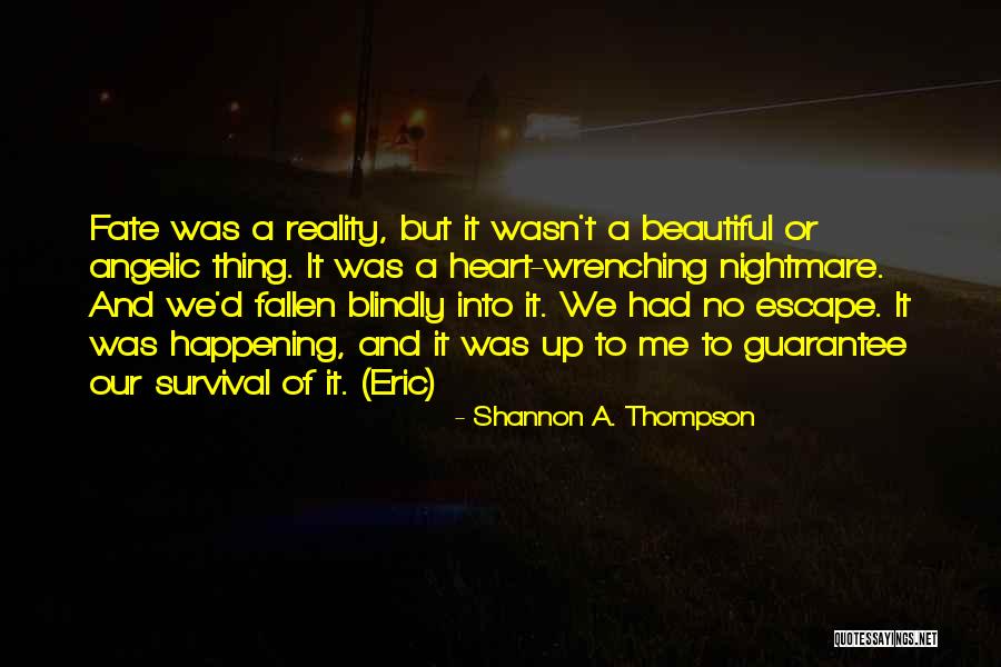 Fate And Love Destiny Quotes By Shannon A. Thompson