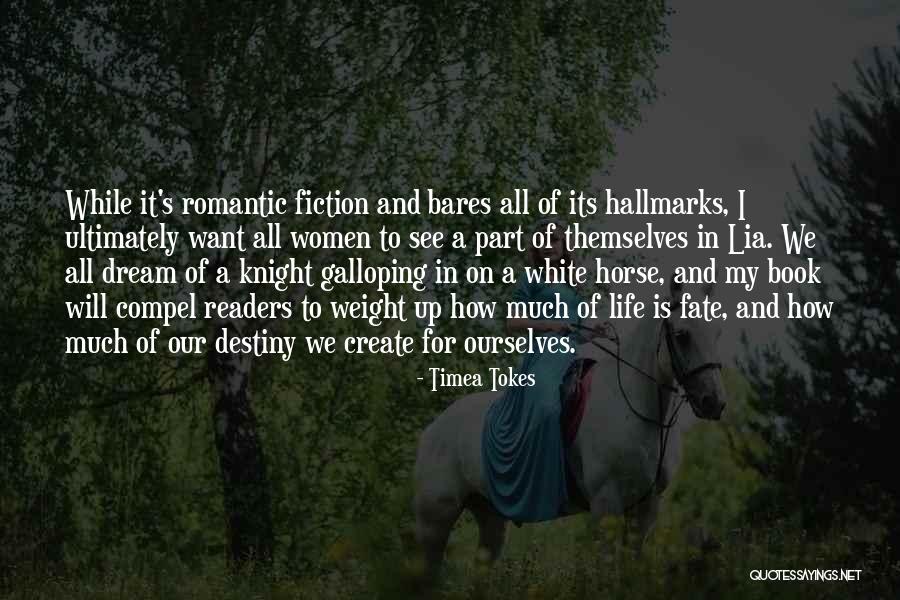 Fate And Love Destiny Quotes By Timea Tokes