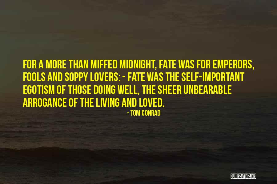 Fate And Love Destiny Quotes By Tom Conrad