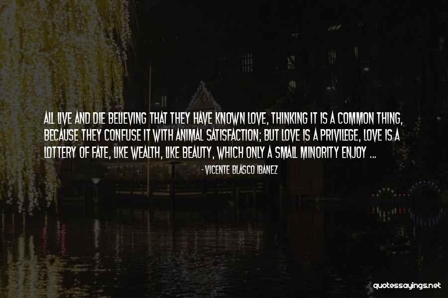 Fate And Love Destiny Quotes By Vicente Blasco Ibanez Fate And Love Destiny Quotes By Vicente Blasco Ibanez