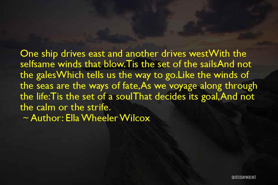 Fate Decides Quotes By Ella Wheeler Wilcox