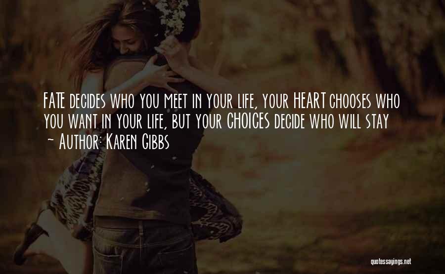 Fate Decides Quotes By Karen Gibbs
