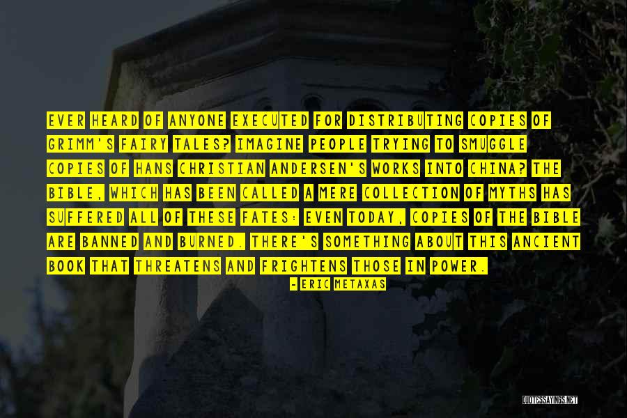 Fate Fairy Tales Quotes By Eric Metaxas Fate Fairy Tales Quotes By Eric Metaxas