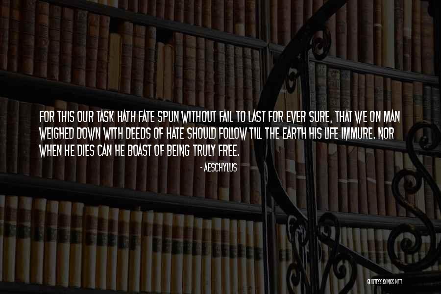 Fate For Free Quotes By Aeschylus Fate For Free Quotes By Aeschylus