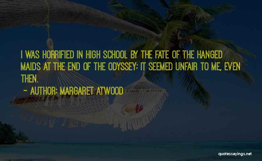 Fate In The Odyssey Quotes By Margaret Atwood