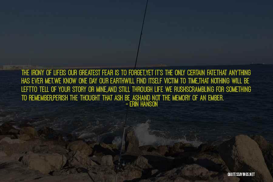 Fate Irony Quotes By Erin Hanson Fate Irony Quotes By Erin Hanson