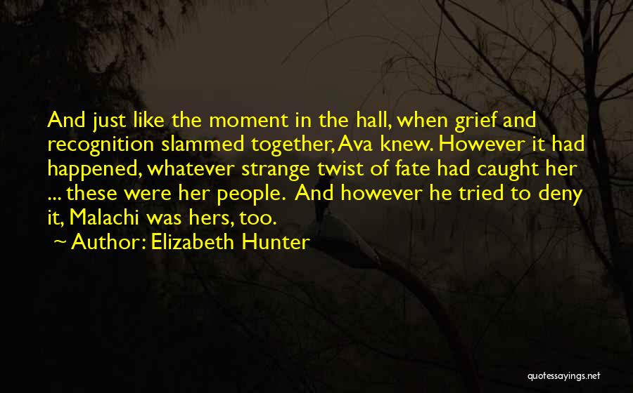 Fate Is The Hunter Quotes By Elizabeth Hunter