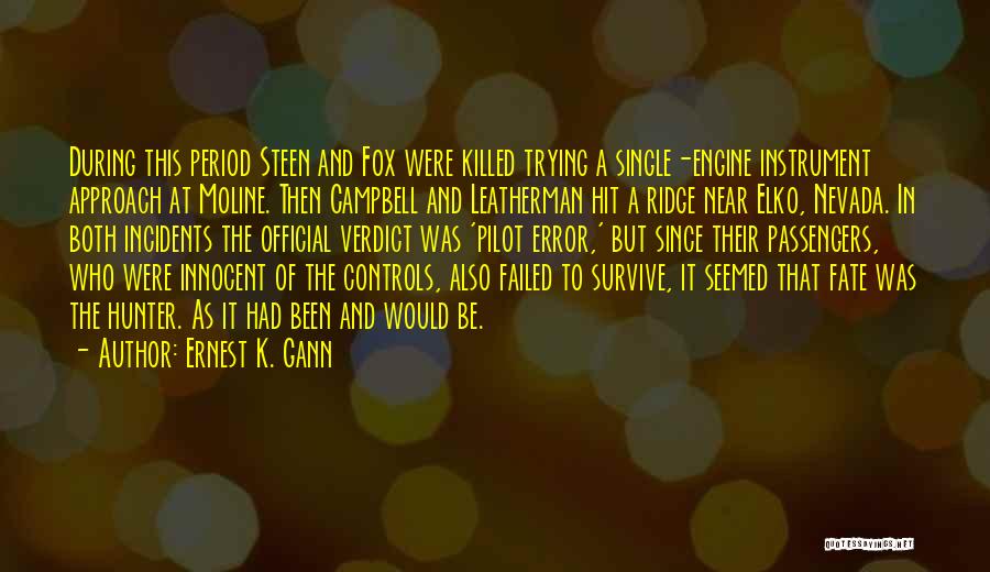 Fate Is The Hunter Quotes By Ernest K. Gann