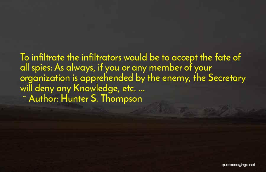 Fate Is The Hunter Quotes By Hunter S. Thompson