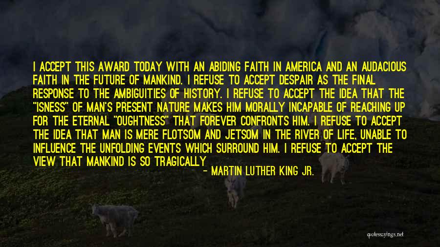 Fate Of Mankind Quotes By Martin Luther King Jr. Fate Of Mankind Quotes By Martin Luther King Jr.