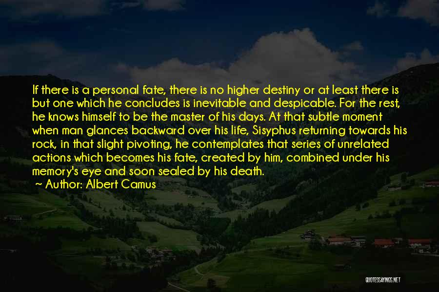 Fate Or Destiny Quotes By Albert Camus