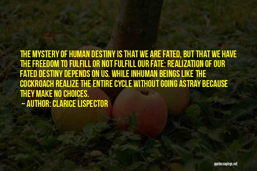 Fate Or Destiny Quotes By Clarice Lispector
