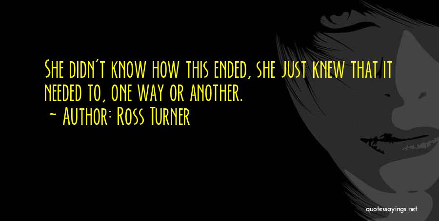 Fate Or Destiny Quotes By Ross Turner