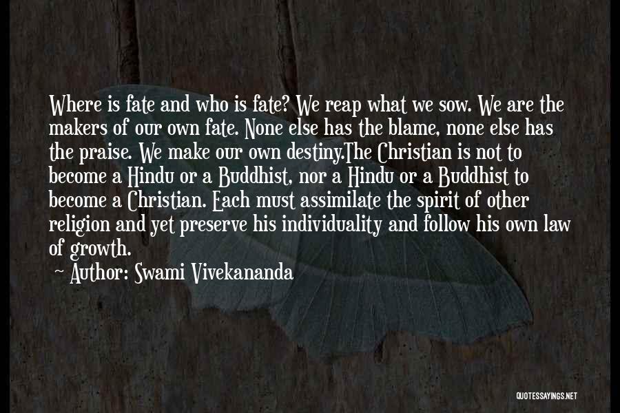 Fate Or Destiny Quotes By Swami Vivekananda