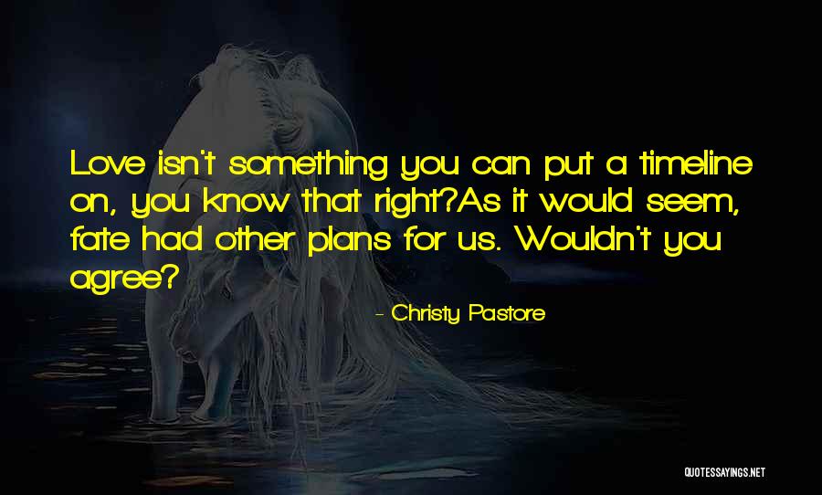 Fate Quotes Quotes By Christy Pastore Fate Quotes Quotes By Christy Pastore