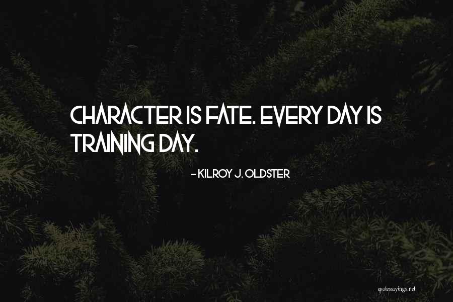 Fate Quotes Quotes By Kilroy J. Oldster Fate Quotes Quotes By Kilroy J. Oldster