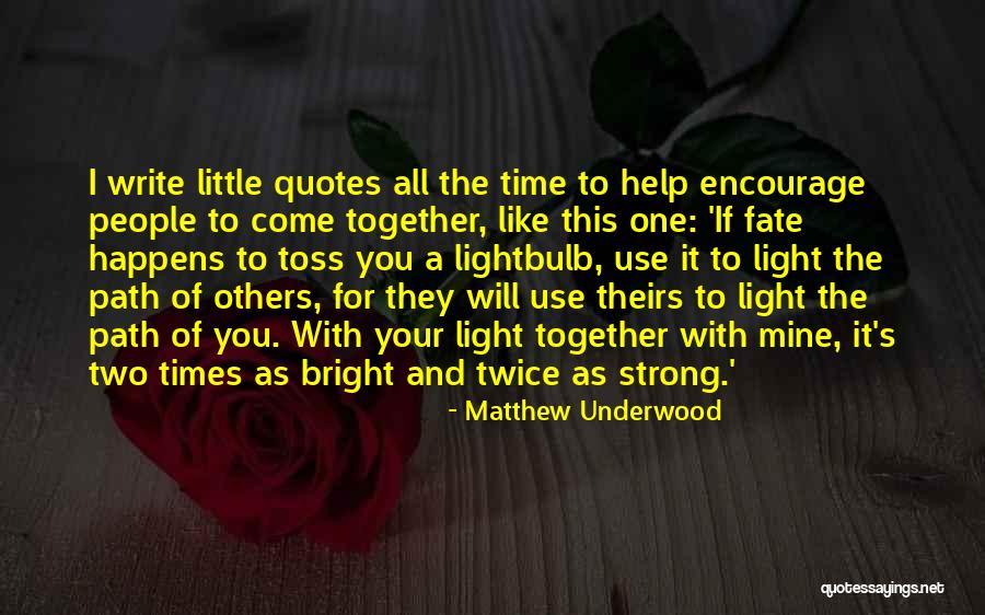 Fate Quotes Quotes By Matthew Underwood Fate Quotes Quotes By Matthew Underwood