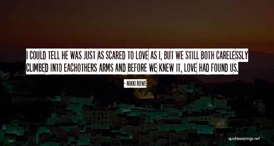Fate Quotes Quotes By Nikki Rowe Fate Quotes Quotes By Nikki Rowe
