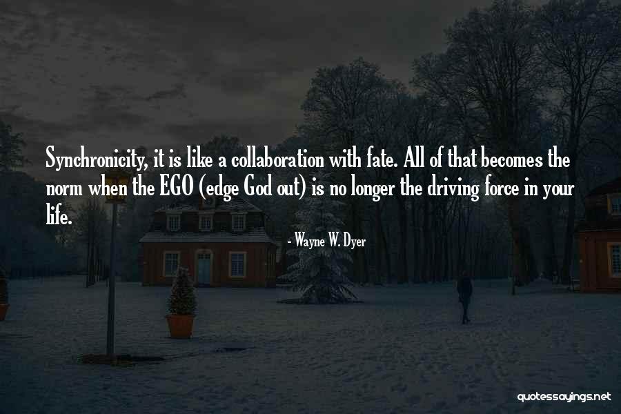 Fate S Edge Quotes By Wayne W. Dyer Fate S Edge Quotes By Wayne W. Dyer