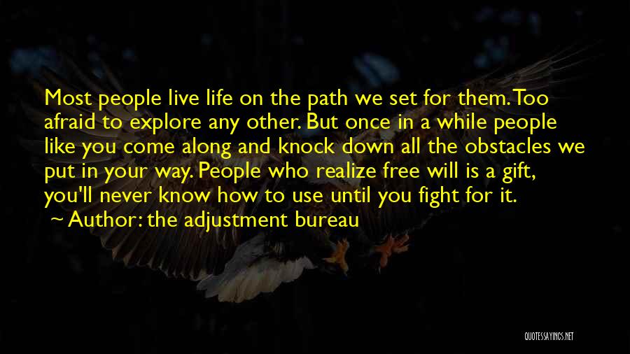 Fate Vs Free Will Quotes By The Adjustment Bureau