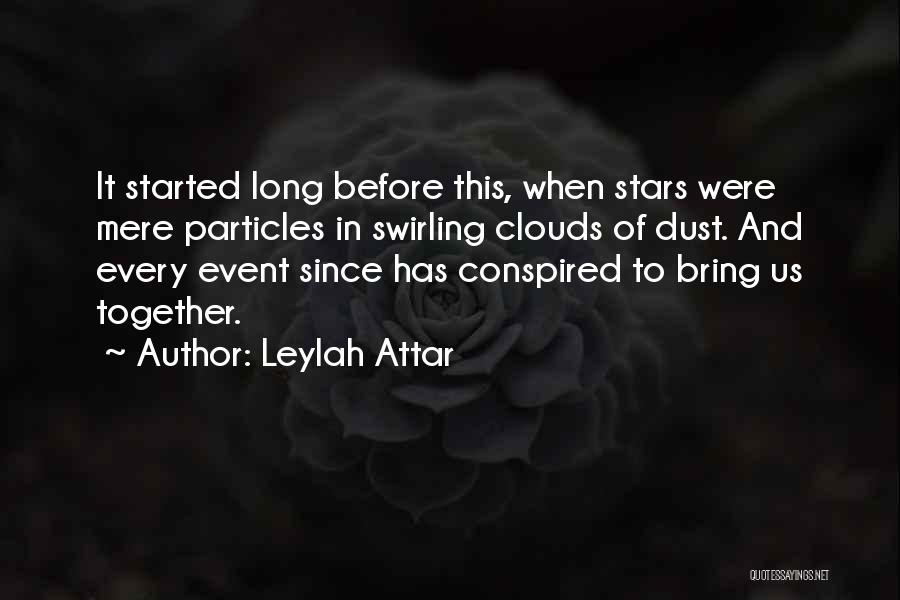 Fate Will Bring Us Together Quotes By Leylah Attar