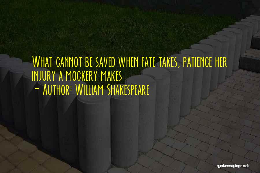 Fate William Shakespeare Quotes By William Shakespeare