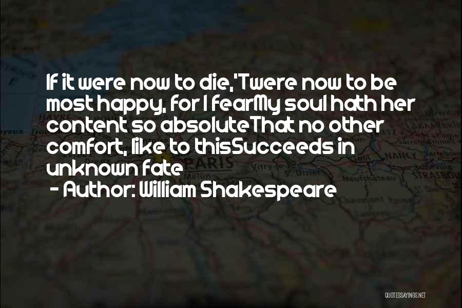 Fate William Shakespeare Quotes By William Shakespeare