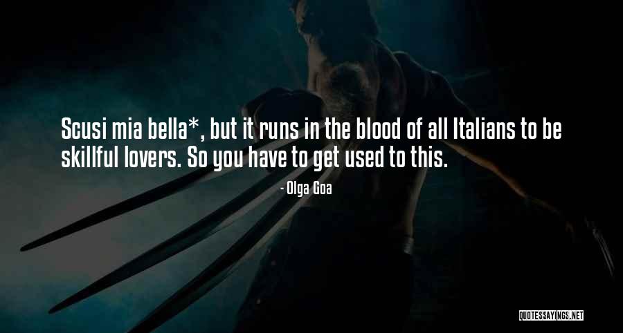Fateful Italian Passion Quotes By Olga Goa Fateful Italian Passion Quotes By Olga Goa