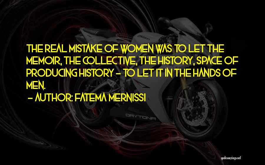 Fatema Mernissi Quotes 519810