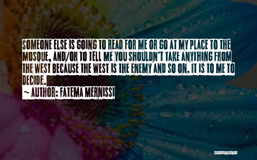 Fatema Mernissi Quotes 893603