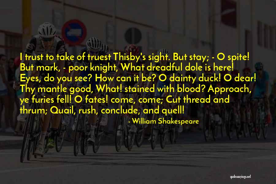 Fates And Furies Quotes By William Shakespeare Fates And Furies Quotes By William Shakespeare