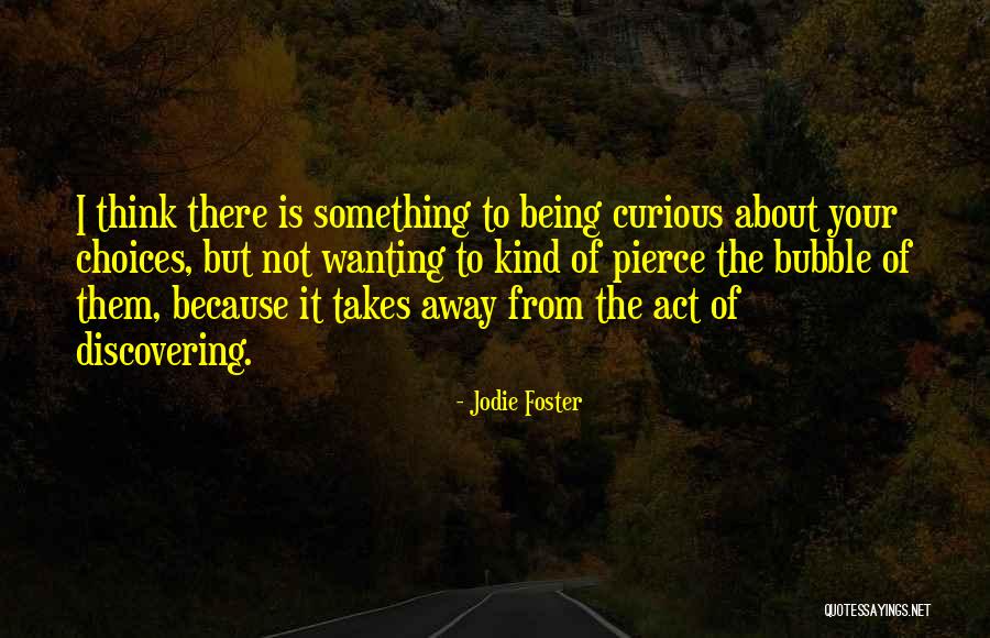 Fathalikhani Quotes By Jodie Foster Fathalikhani Quotes By Jodie Foster