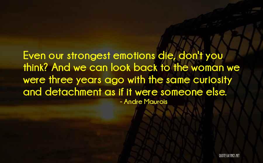 Fathel Awad Quotes By Andre Maurois