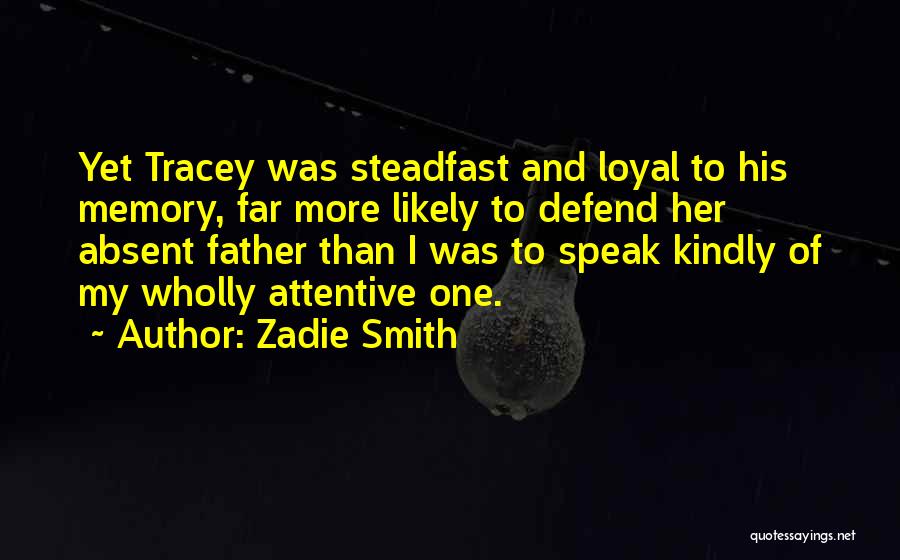 Father Absent Quotes By Zadie Smith