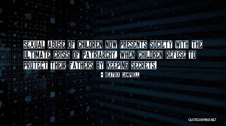 Father Abuse Quotes By Beatrix Campbell Father Abuse Quotes By Beatrix Campbell