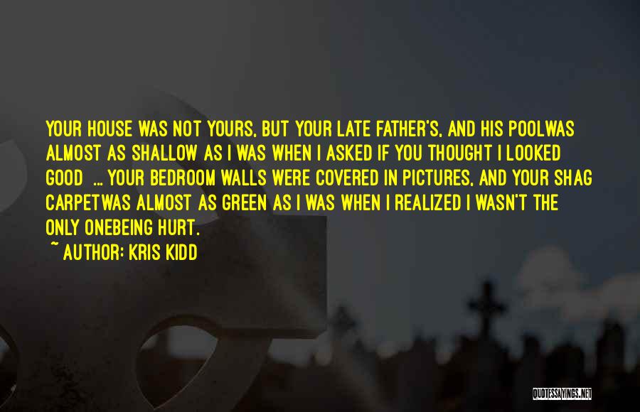 Father Abuse Quotes By Kris Kidd