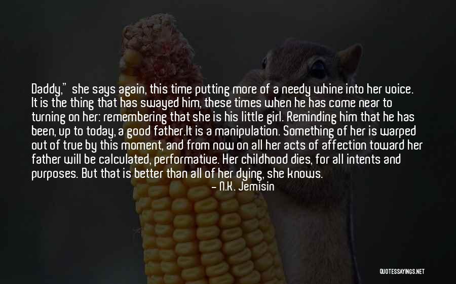 Father Abuse Quotes By N.K. Jemisin Father Abuse Quotes By N.K. Jemisin