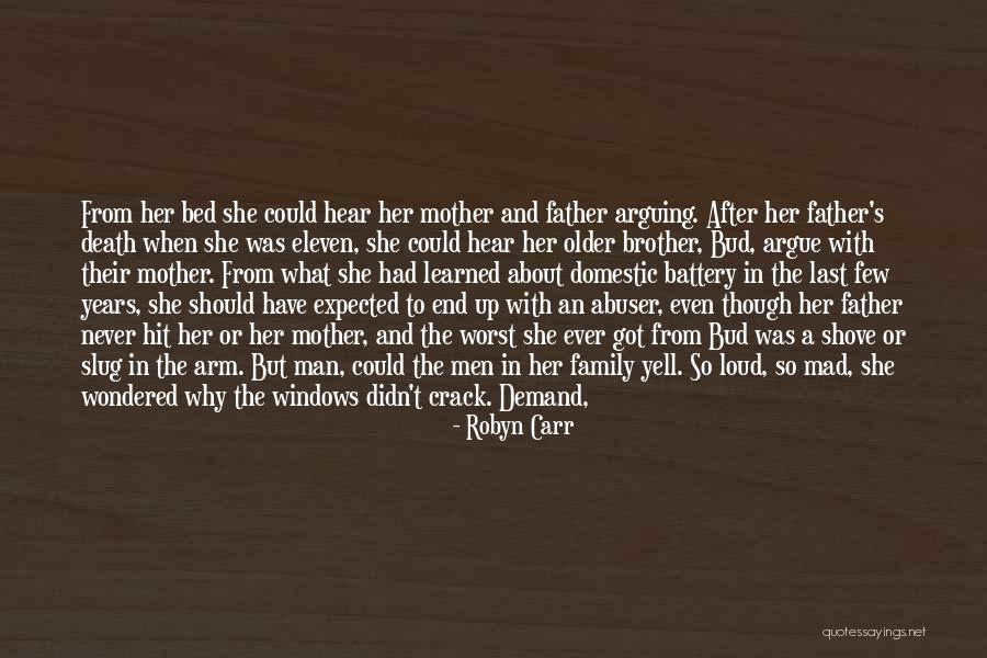 Father Abuse Quotes By Robyn Carr Father Abuse Quotes By Robyn Carr
