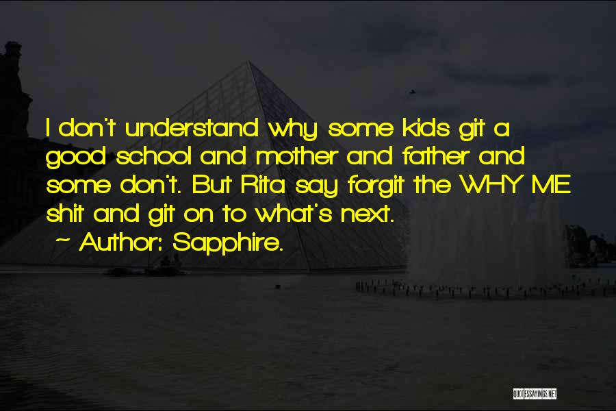 Father Abuse Quotes By Sapphire.