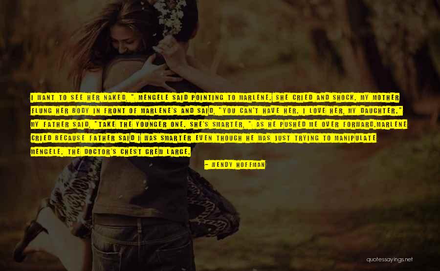 Father Abuse Quotes By Wendy Hoffman Father Abuse Quotes By Wendy Hoffman